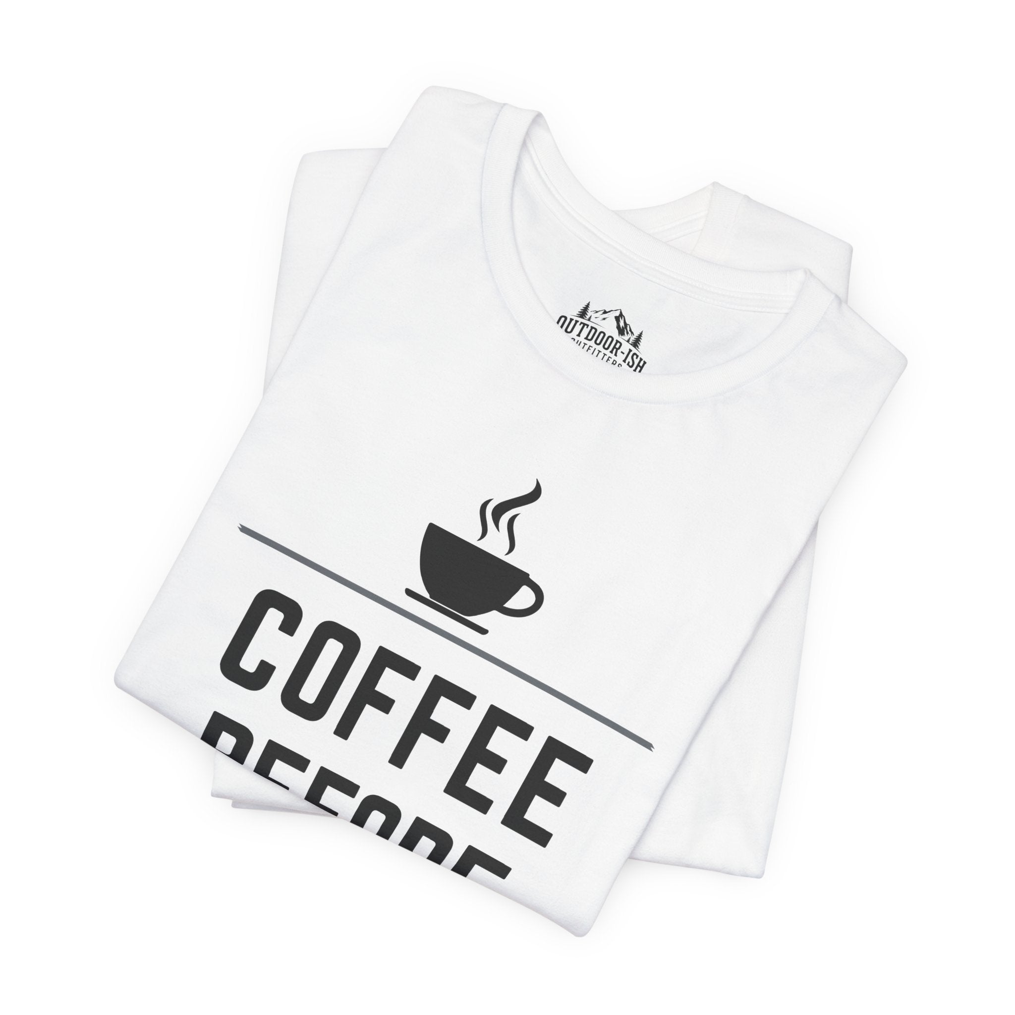 Coffee Before Contact Tee — Funny Morning Coffee Shirt