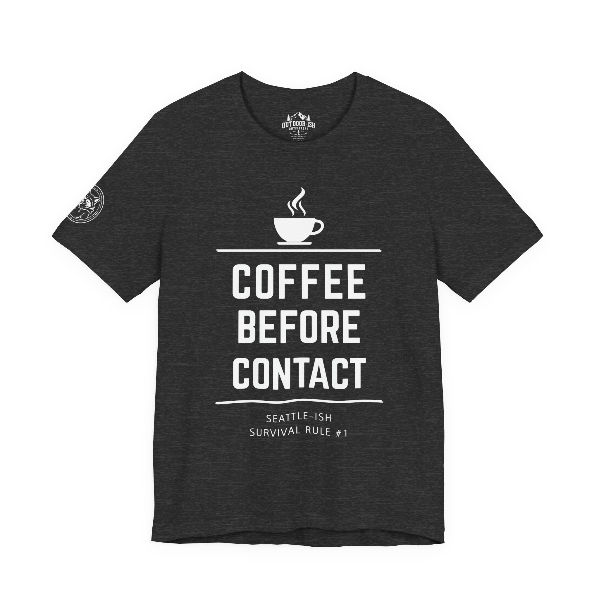 Coffee Before Contact Tee — Funny Morning Coffee Shirt
