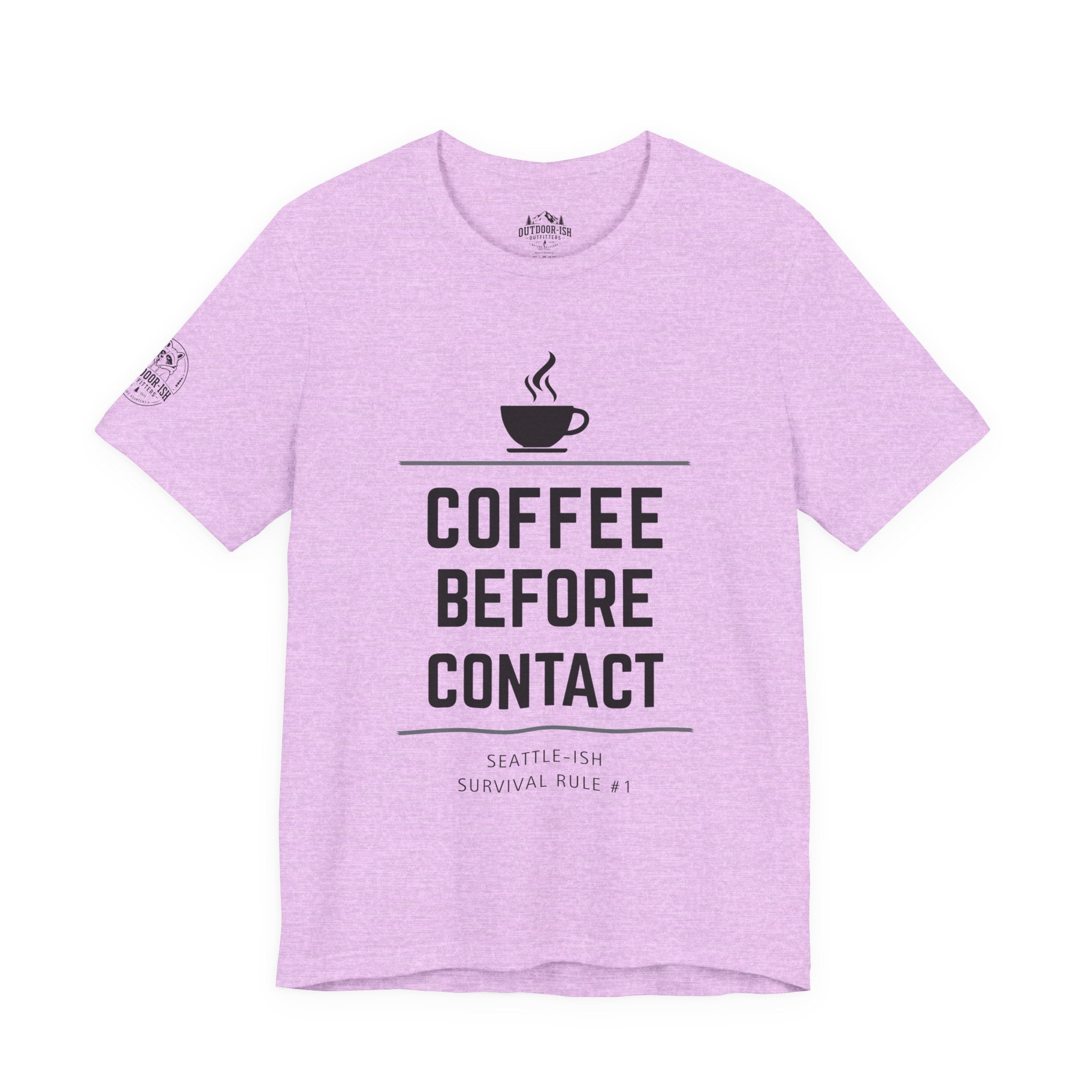 Coffee Before Contact Tee — Funny Morning Coffee Shirt