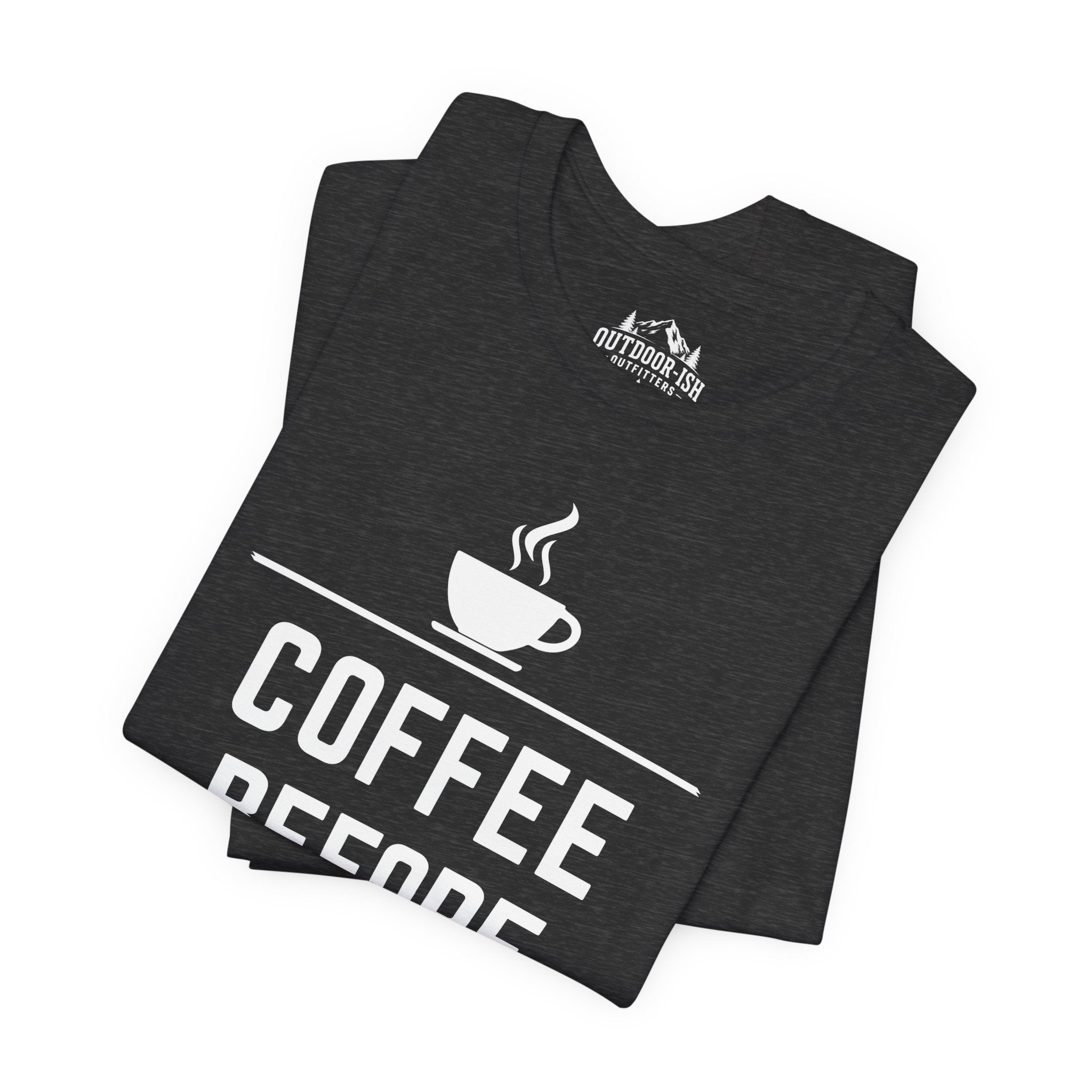 Coffee Before Contact Tee — Funny Morning Coffee Shirt