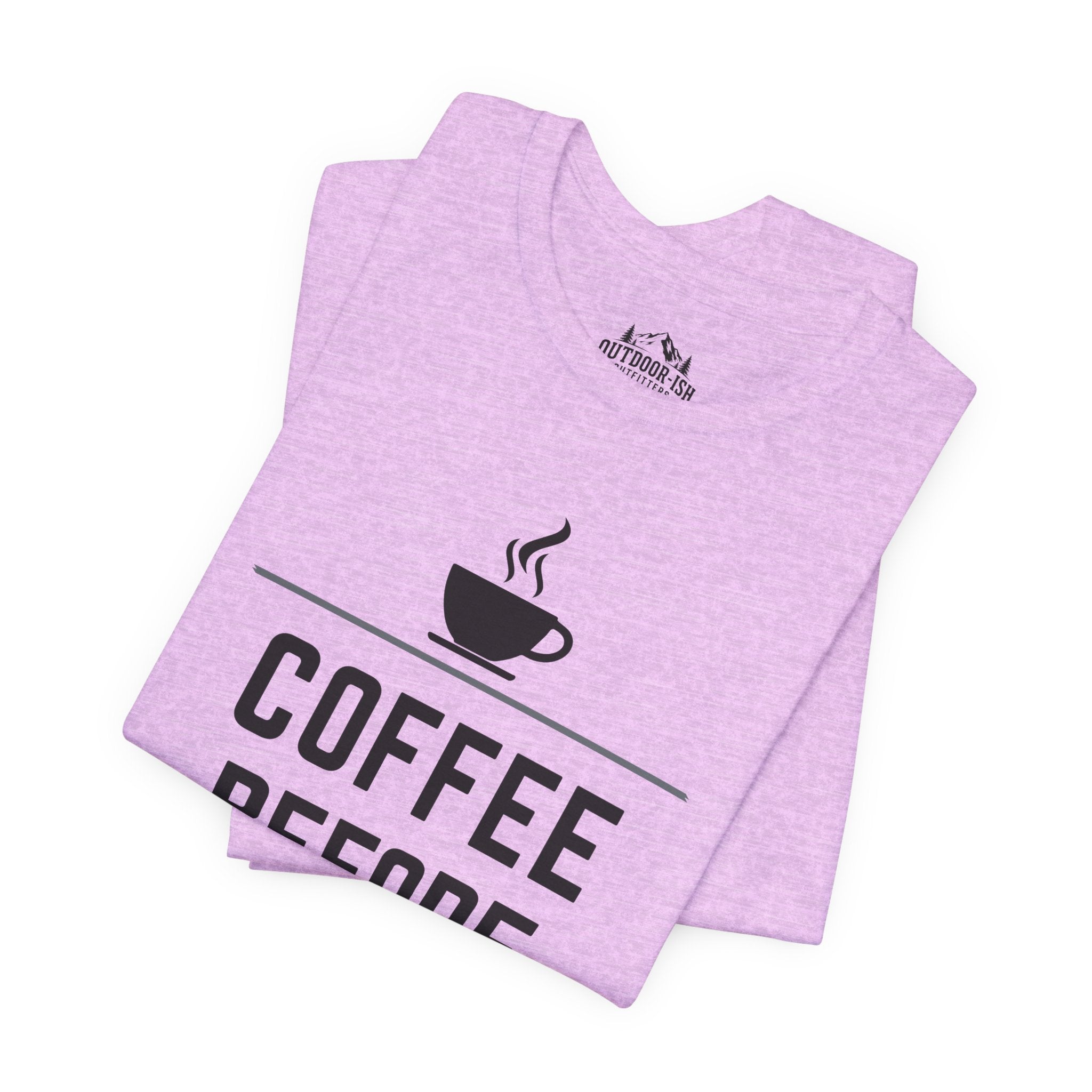 Coffee Before Contact Tee — Funny Morning Coffee Shirt